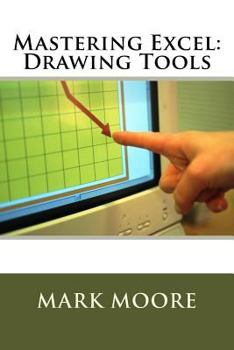 Paperback Mastering Excel: Drawing Tools Book