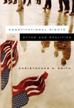 Paperback Constitutional Rights in Criminal Justice: Myths and Realities Book