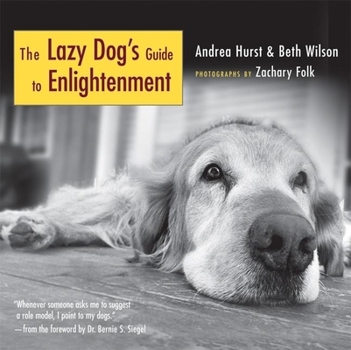 Hardcover The Lazy Dog's Guide to Enlightenment Book