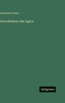 Hardcover Introduzione alla logica [Italian] Book