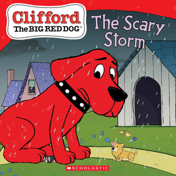 Paperback Scary Storm (Clifford the Big Red Dog Storybook) Book