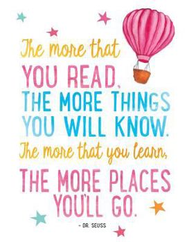 Paperback The more that you read the more things you will know: Gratitude quote journal, Mix 90P Lined ruled 20P Dotted grid,8.5x11 in,110 undated pages: Quote Book