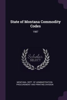 Paperback State of Montana Commodity Codes: 1987 Book