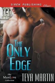 Paperback The Only Edge (Siren Publishing Classic Manlove) Book