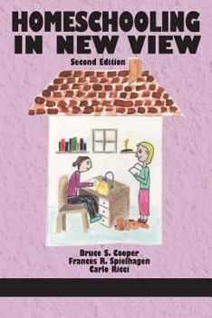 Paperback Homeschooling in New View Book