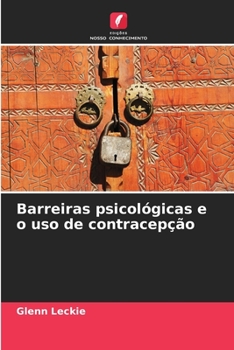Paperback Barreiras psicológicas e o uso de contracepção [Portuguese] Book