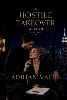 Paperback Merger: A Hate to Love Billionaire Romance (Hostile Takeover) Book