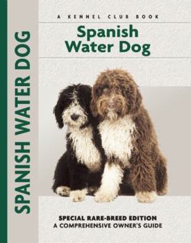 Spanish Water Dog: Special Rare-Breed Editiion : A Comprehensive Owner's Guide (Kennel Club Dog Breed Series) - Book  of the Comprehensive Owner's Guide