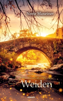 Goldene Weiden (German Edition)