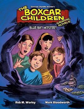 Blue Bay Mystery - Book #6 of the Boxcar Children Graphic Novels