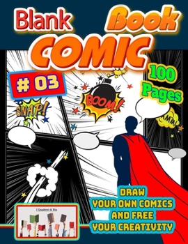 Paperback blank comic book: Draw Your Own Comics and Free your Creativity Book