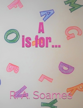 A is for...