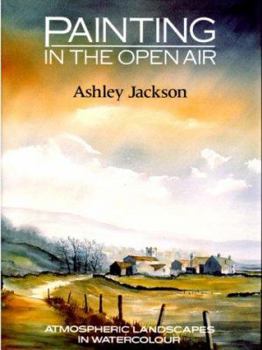 Hardcover Painting in the Open Air: Atmospheric Landscapes in Watercolour Book