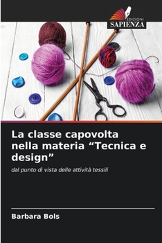 Paperback La classe capovolta nella materia "Tecnica e design" [Italian] Book