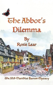 Paperback The Abbott's Dilemma: The Fifth Sherborne Medieval Mystery Book