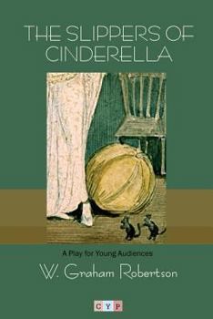 Paperback The Slippers of Cinderella: A Play for Young Audiences Book