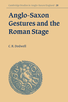 Paperback Anglo-Saxon Gestures and the Roman Stage Book