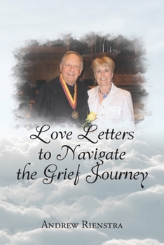 Paperback Love Letters to Navigate the Grief Journey Book