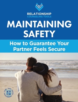 Paperback Maintaining Safety: How to Guarantee Your Partner Feels Secure Book