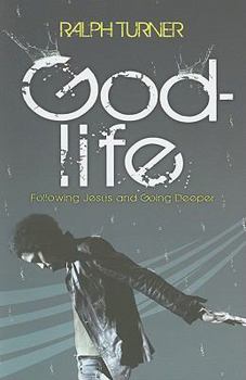 Paperback God-Life: Following Jesus and Going Deeper Book