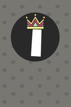 I : Personalized I letter notebook ! Unique customized Gift for whose names begin with I, beautiful journal for Men / Women -  with 120 Page , ... ( I notebook): The best gift for I letter