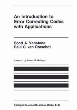 Hardcover An Introduction to Error Correcting Codes with Applications Book