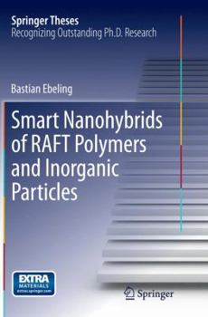 Paperback Smart Nanohybrids of Raft Polymers and Inorganic Particles Book