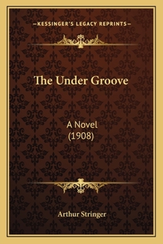 The Under Groove: A Novel