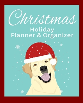 Paperback Christmas Holiday Planner & Organizer: Holiday Party Planner & Festivities Organizer - 8x10 - 100 Pages Book
