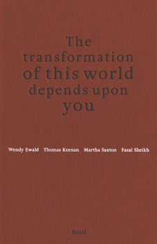 Hardcover The Transformation of This World Depends Upon You Book