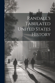 Paperback Randall's Tabulated United States History Book