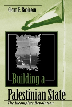Paperback Building a Palestinian State: The Incomplete Revolution Book