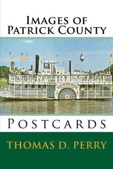 Paperback Images of Patrick County: Postcards Book