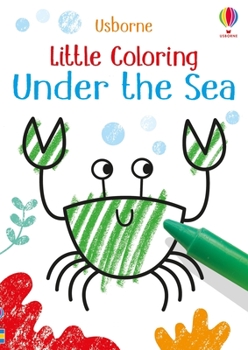 Paperback Little Coloring Under the Sea Book