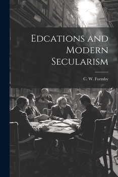 Paperback Edcations and Modern Secularism Book