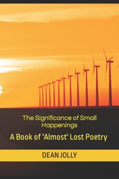 Paperback The Significance of Small Happenings: An Anthology of Poetry Book