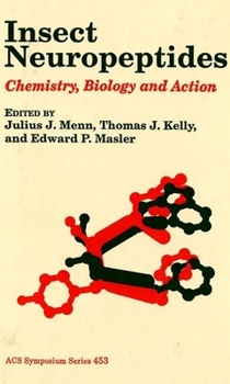 Hardcover Insect Neuropeptides: Chemistry, Biology, and Action Book