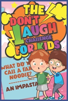 Paperback The Don't Laugh Challenge for Kids: The LOL Interactive Joke Book Contest Game for Boys and Girls Age 6 - 12, SBD 038: Two boys whispering about the g Book