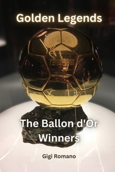 Paperback Golden Legends: The Ballon d'Or Winners Book