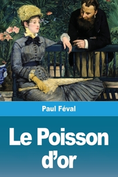 Paperback Le Poisson d'or [French] Book