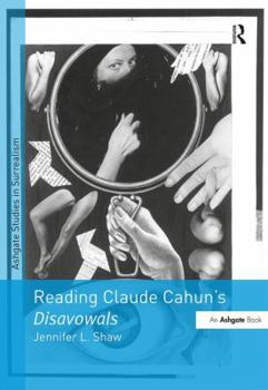 Hardcover Reading Claude Cahun's Disavowals Book