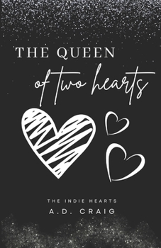 Paperback The Queen of Two Hearts (Indie Hearts #1) Book