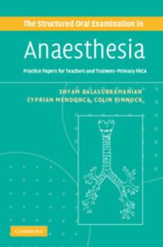 Paperback The Structured Oral Examination in Anaesthesia: Practice Papers for Teachers and Trainees Book