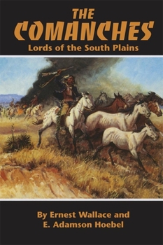 Paperback The Comanches: Lords of the South Plains Volume 34 Book