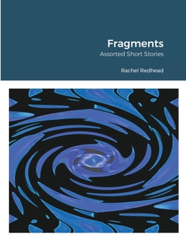 Paperback Fragments: Assorted Short Stories Book