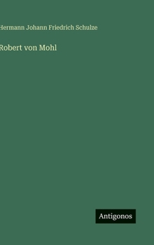 Hardcover Robert von Mohl [German] Book