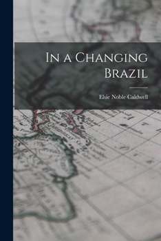 Paperback In a Changing Brazil Book