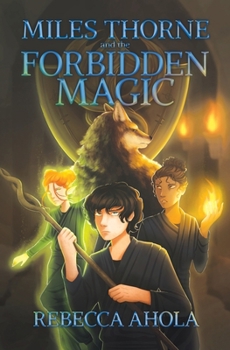 Paperback Miles Thorne and the Forbidden Magic Book