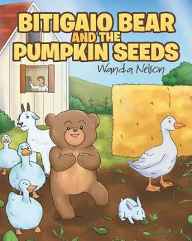 Bitigaio Bear and the Pumpkin Seeds