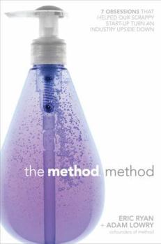 Hardcover The Method Method: Seven Obsessions That Helped Our Scrappy Start-Up Turn an Industry Upside Down Book